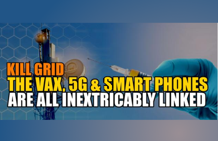 kill_grid_theVax-5G-and-smartPhones