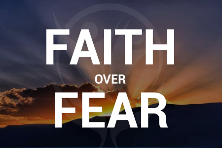 FAITH OVER FEAR